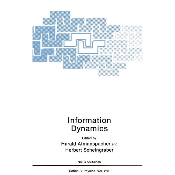 NATO Science Series B: Information Dynamics, Book 256, (Hardcover)
