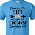 thumbnail image 4 of Inktastic I Have 2 Titles Titi and Dog Mom I Rock Them Both T-Shirt, 4 of 5