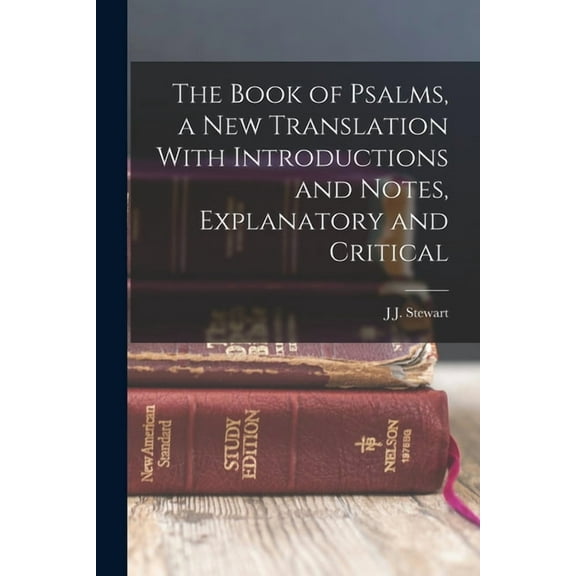The Book of Psalms, a new Translation With Introductions and Notes, Explanatory and Critical (Paperback)