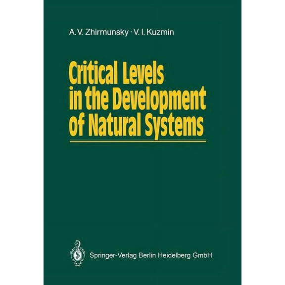 Critical Levels in the Development of Natural Systems, (Paperback)