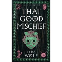 That Good Mischief, (Paperback)