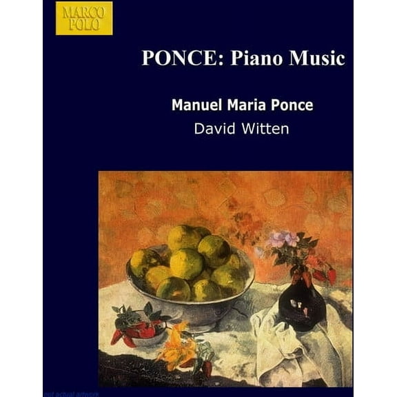 M. Ponce - Piano Music - Music & Performance - CD