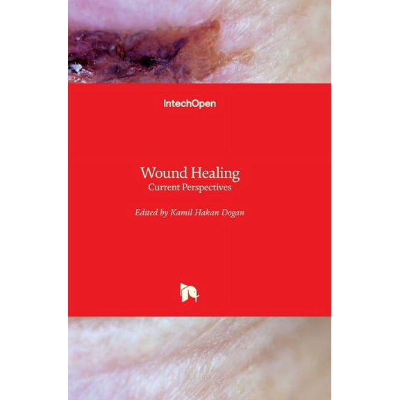 Wound Healing: Current Perspectives (Hardcover)