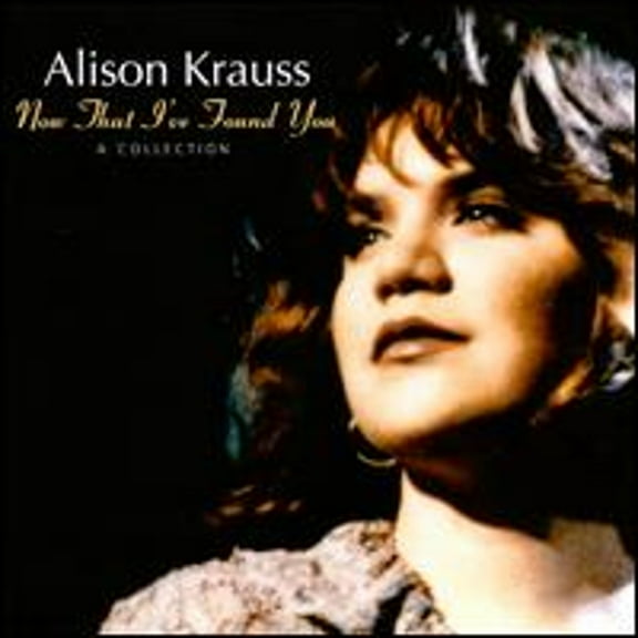 Pre-Owned Now That I've Found You: A Collection (CD 0011661032521) by Alison Krauss