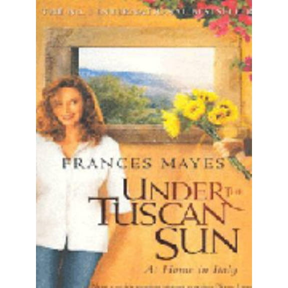 Pre-Owned Under the Tuscan Sun (Paperback) 055381611X 9780553816112