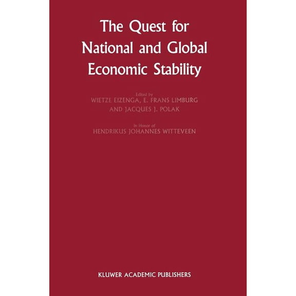 Financial and Monetary Policy Studies The Quest for National and Global Economic Stability, Book 16, (Paperback)