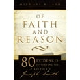 thumbnail image 2 of Of Faith and Reason: Eighty Evidences Supporting The Prophet Joseph Smith, 2 of 3
