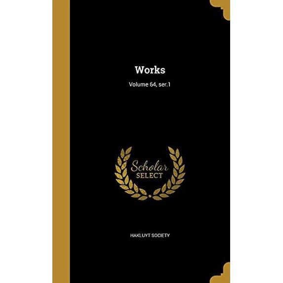 Works; Volume 64, ser.1 (Hardcover)