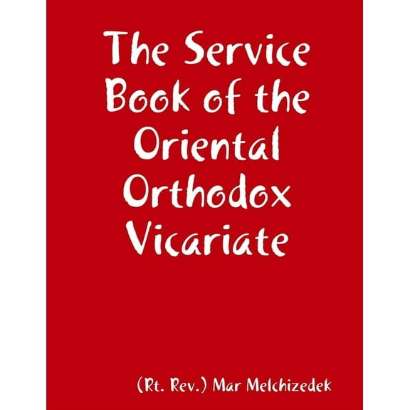 The Service Book of the Oriental Orthodox Vicariate, (Paperback)