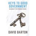 thumbnail image 1 of Pre-Owned Keys to Good Government: According to the Founding Fathers (Paperback) 0925279366 9780925279361, 1 of 1