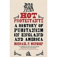 thumbnail image 1 of Pre-Owned Hot Protestants: A History of Puritanism in England and America, 9780300126280, 030012628X, Hardcover,, 1 of 1