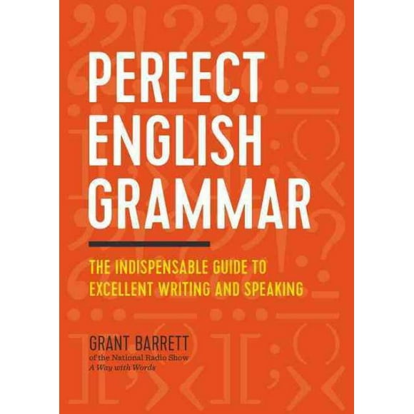 Grammaire Anglaise Parfaite, Livre de Poche Grant Barrett