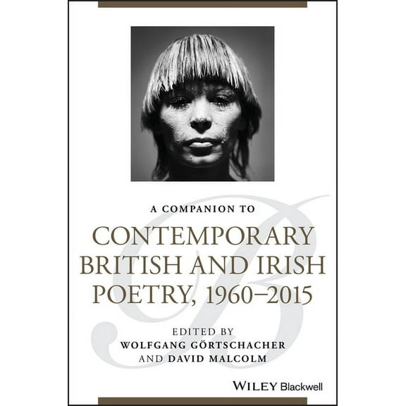 Blackwell Companions to Literature and C A Companion to Contemporary British and Irish Poetry, 1960 - 2015, (Hardcover)