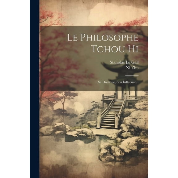 Le Philosophe Tchou Hi (Paperback)