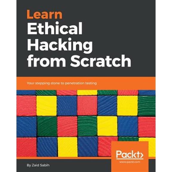 Pre-Owned Learn Ethical Hacking from Scratch: Your stepping stone to penetration testing Paperback