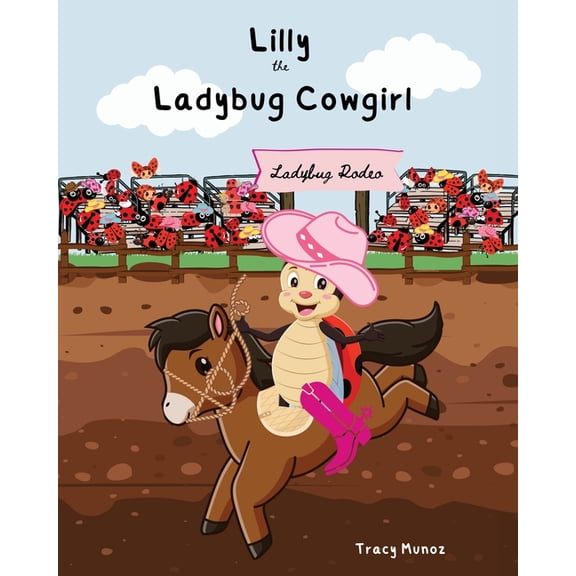 Lilly the Ladybug Cowgirl, (Paperback)