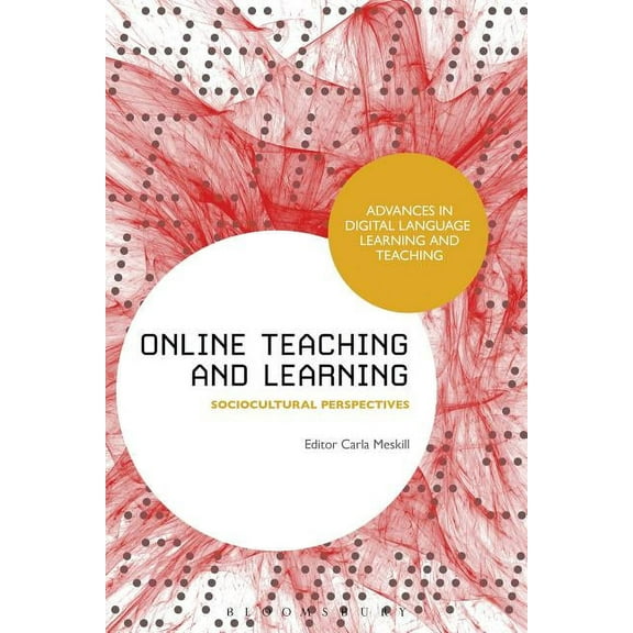 Advances in Digital Language Learning an Online Teaching and Learning: Sociocultural Perspectives, (Hardcover)