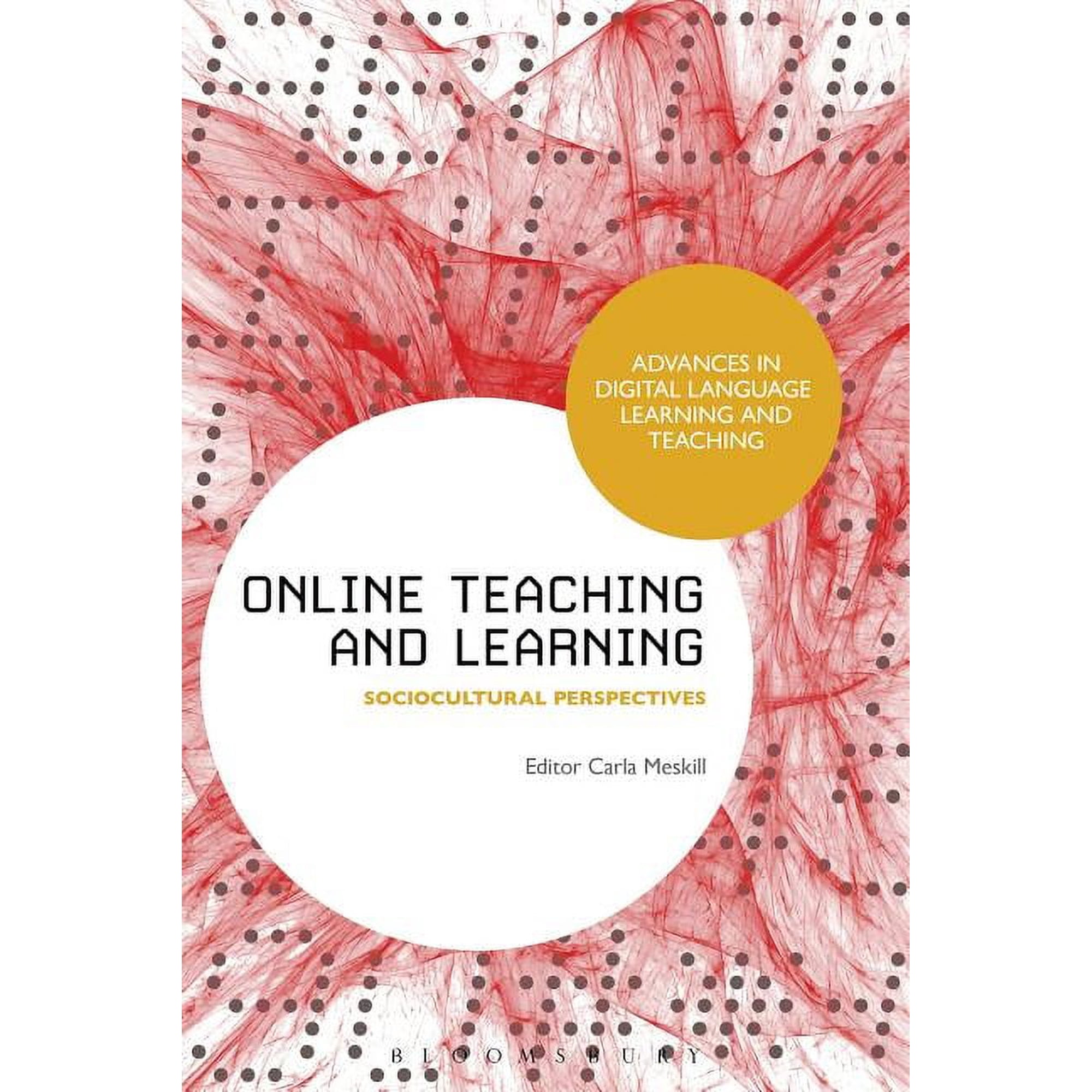 Advances in Digital Language Learning an Online Teaching and Learning (Hardcover)