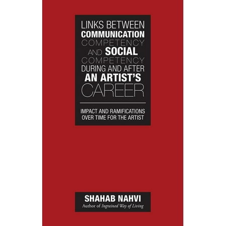 Links Between Communication Competency and Social Competency During and After an Artist’S Career -