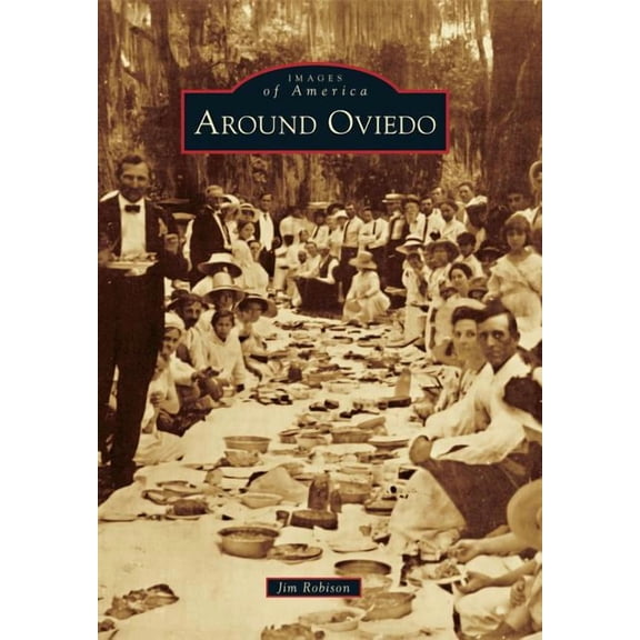 Images of America: Around Oviedo (Paperback)