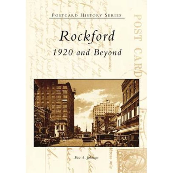 Pre-Owned Rockford: 1920 and Beyond (Paperback) 0738532630 9780738532639
