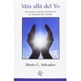 thumbnail image 1 of Libro Mas Alla Del Yo: Encontrar Nuestra Esencia En La Curacion Del Trauma Tapa Blanda, Autor Mario C. Salvador, Editorial Eleftheria, 1 of 2