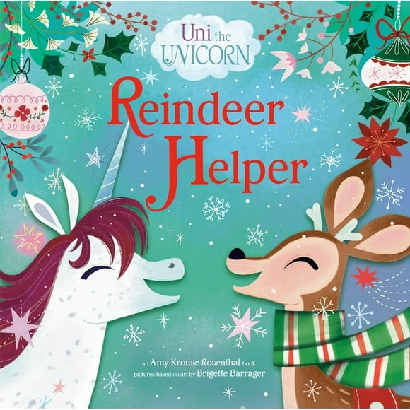Uni the Unicorn: Reindeer Helper  Hardcover  Amy Krouse Rosenthal