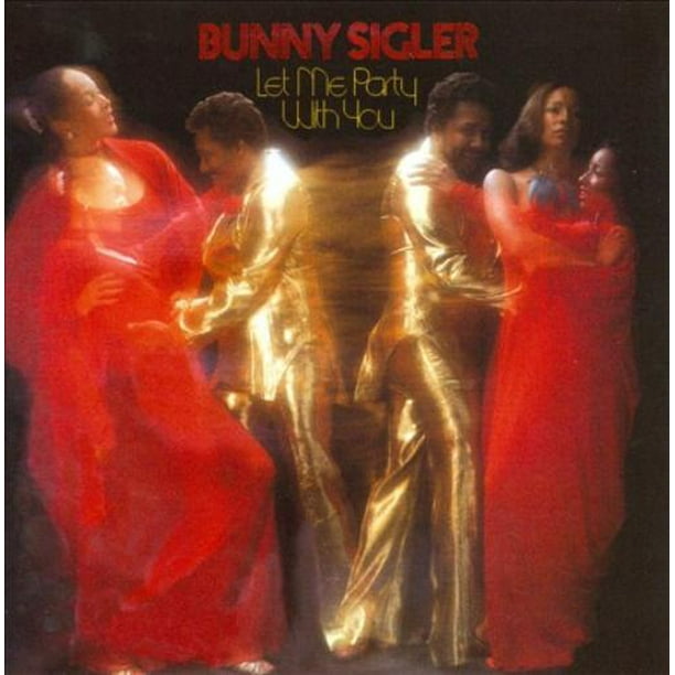Bunny Sigler Let Me Party with You [Bonus Titres] CD