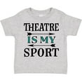 thumbnail image 3 of Inktastic Theatre Is My Sport Drama Acting Boys or Girls Toddler T-Shirt, 3 of 5