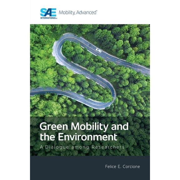 Green Mobility and the Environment: A Dialogue among Researchers, (Paperback)