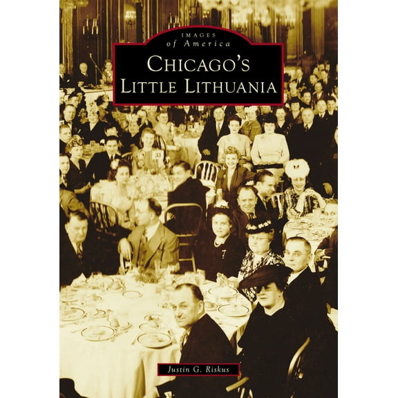 Images of America Chicago's Little Lithuania, (Paperback)