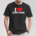 thumbnail image 2 of John Pork Meme T-Shirt – I Love John Pork Red Heart Graphic Tee, Funny Viral Meme Shirt, Casual Pop Culture Top for Men and Women, 2 of 3