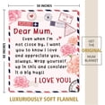 thumbnail image 6 of Mum Gifts Blanket, Gifts for Mum on Her Birthday, Mum Gifts from Daughter Son, Christmas Day Gifts for Mum, Mummy Gifts, Dear Mum Throw Blanket, 60" * 50, 6 of 6