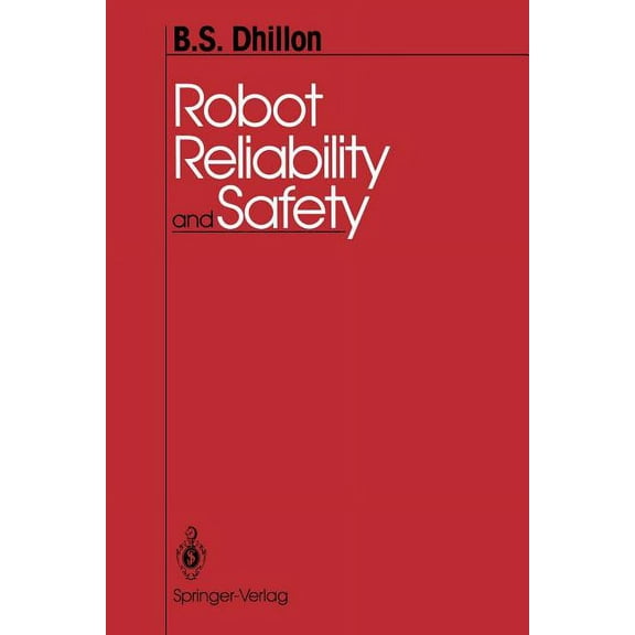 Robot Reliability and Safety, (Paperback)