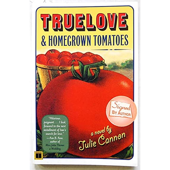 Pre-Owned Truelove & Homegrown Tomatoes: A Novel (Paperback) 0743245881 9780743245883