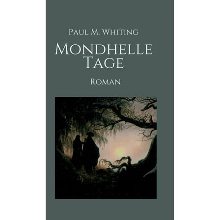 Mondhelle Tage, (Hardcover)