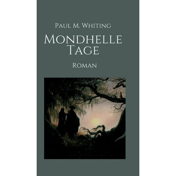 Mondhelle Tage, (Hardcover)