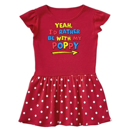 

Inktastic Yeah I d Rather be with My Poppy in Red Yellow and Blue Gift Toddler Girl Dress