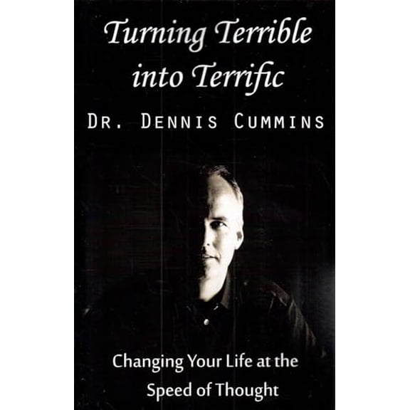 Pre-Owned Turning Terrible into Terrific, 9780986013003, 0986013005, Paperback,