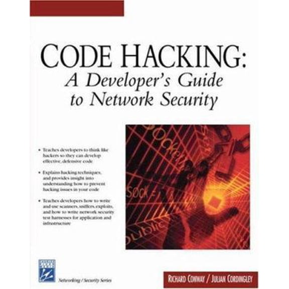 Pre-Owned Code Hacking: A Developer's Guide To Network Security (Networking Series) (Paperback) 1584503149 9781584503149