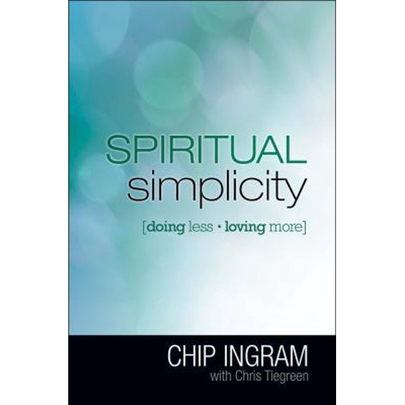 Pre-Owned Spiritual Simplicity: Doing Less, Loving More (Hardcover) 1439138273 9781439138274