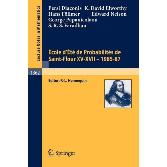 Ecole d'Ete de Probabilites de Saint-Flour XV-XVII, 1985-87, (Paperback)