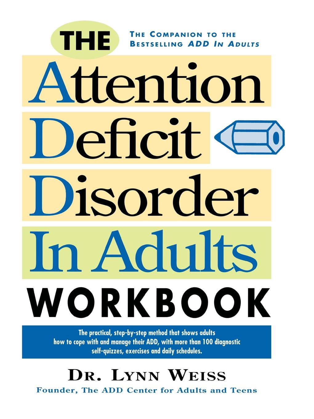 The Attention Deficit Disorder In Adults Workbook Paperback 8717
