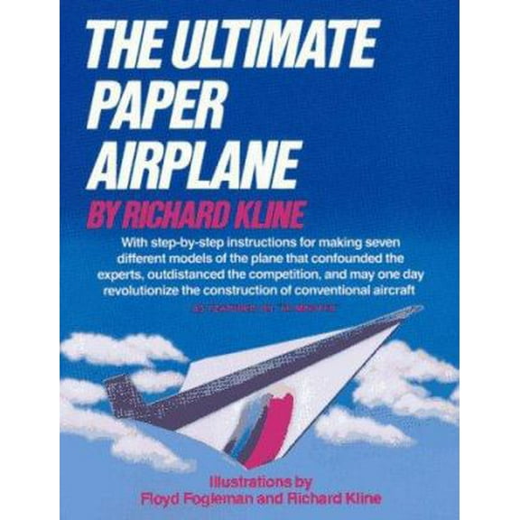 Pre-Owned The Ultimate Paper Airplane: With Step-by Step Instructions for Seven Different Models (Paperback) 0671555510 9780671555511