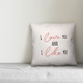 thumbnail image 3 of Creative Products Love you and Like You 18x18 Spun Poly Pillow, 3 of 3