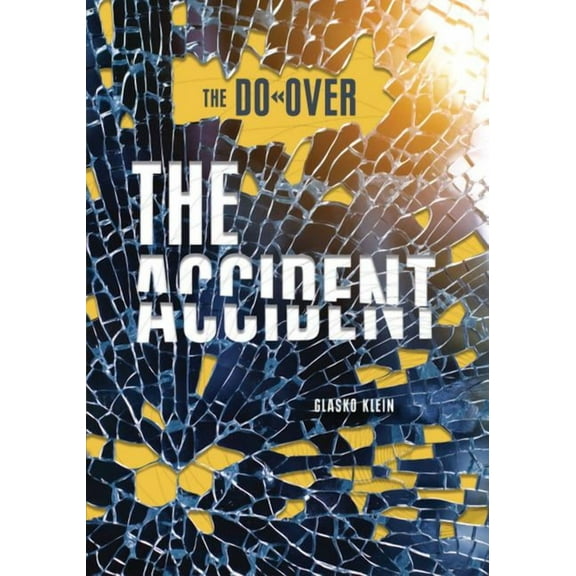 Do-Over: The Accident (Paperback)