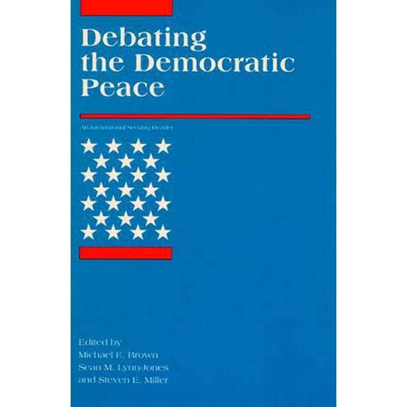 International Security Readers Debating the Democratic Peace, (Paperback)