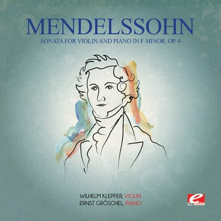 Mendelssohn: Sonata for Violin & Piano in F minor (EP)