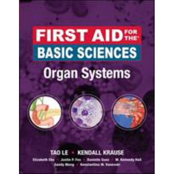 Pre-Owned First Aid for the Basic Sciences, Organ Systems (First Aid Series) (Paperback) 0071545433 9780071545433