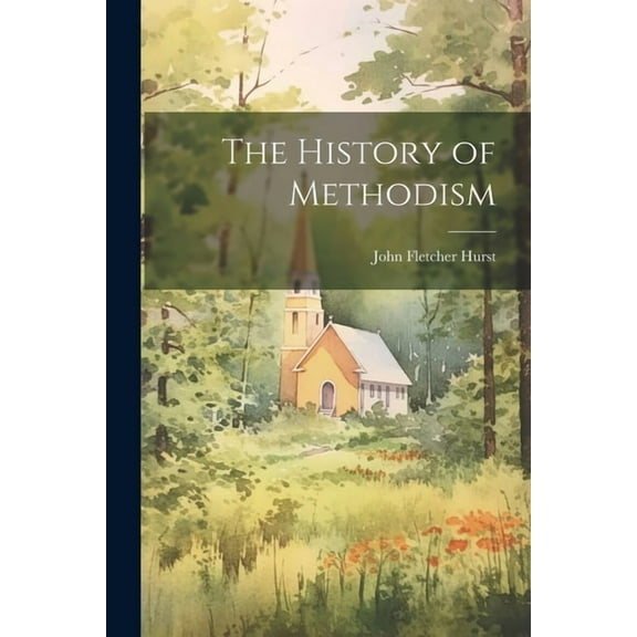 The History of Methodism (Paperback)